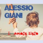 Alessio Giani , L’ Amore vero 