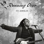 Ee. Mirror – Running Over